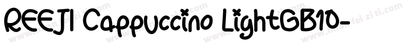 REEJI Cappuccino LightGB10字体转换